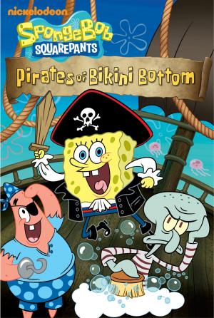 Cover of Pirates of Bikini Bottom (SpongeBob SquarePants)