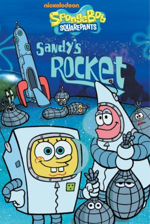 Book cover of Sandy's Rocket (SpongeBob SquarePants)