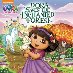 Book cover of Dora Saves the Enchanted Forest (Dora the Explorer)