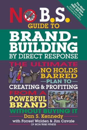 Book cover of No B.S. Guide to Brand-Building by Direct Response