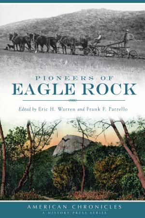 Cover of the book Pioneers of Eagle Rock by U.R. Sharma, Morgan Hill Historical Society