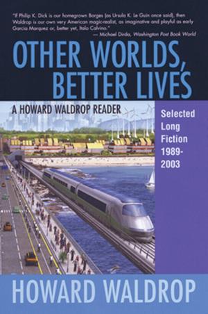 Cover of the book Other Worlds, Better Lives by Ayize Jama-Everett