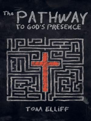 Cover of the book The Pathway to God’s Presence by Jessica Coupe
