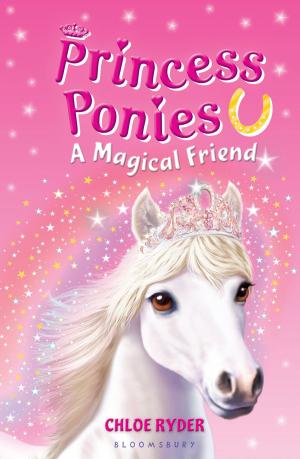 Book cover of Princess Ponies 1: A Magical Friend