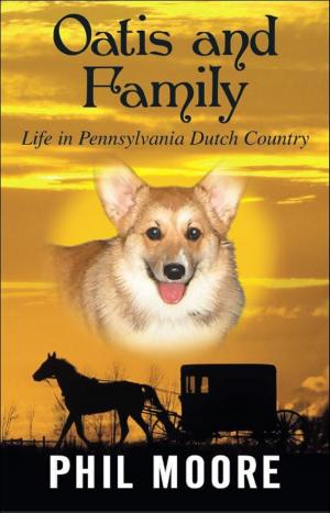 Cover of the book Oatis and Family "Life in Pennsylvania Dutch Country" by Dianne Hardman