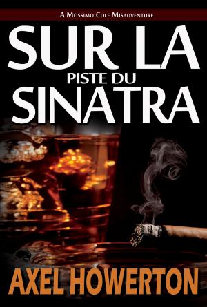 Book cover of Sur la Piste du Sinatra (Hot Sinatra - French Edition)