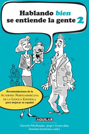 Cover of the book Hablando bien se entiende la gente 2 by Alonso Salazar