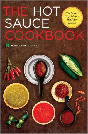 Book cover of Hot Sauce Cookbook: The Book of Fiery Salsa and Hot Sauce Recipes