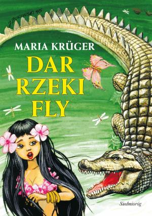 Cover of the book Dar rzeki Fly by Aleksander Minkowski