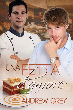 Cover of the book Una fetta d’amore by C.G. Coppola