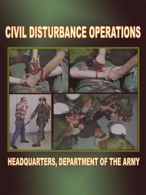 Cover of the book Civil Disturbance Operations by Department of Defense