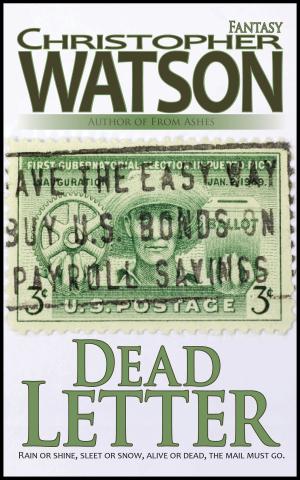Cover of the book Dead Letter by Christopher Watson