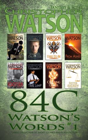 Cover of the book 84C Watson's Words by Christopher Watson