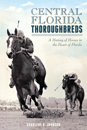 Cover of the book Central Florida Thoroughbreds by Lisa M. Bolt Simons