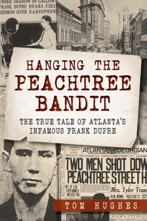 Cover of the book Hanging the Peachtree Bandit by Doris L. Chitty, Geoffrey B. Ruggles