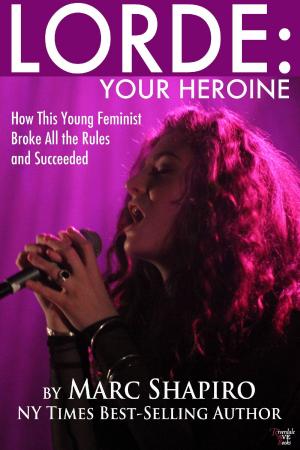 Cover of the book Lorde: Your Heroine by Camilla Saly-Monzingo