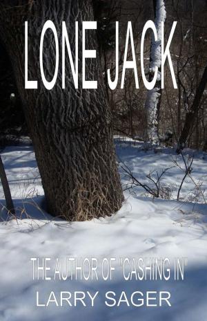 Cover of the book Lone Jack by Melisa Knoll