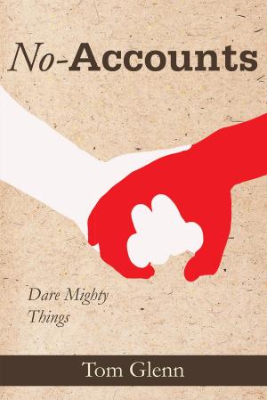 Cover of the book No-Accounts: Dare Mighty Things by Ellen Herbert