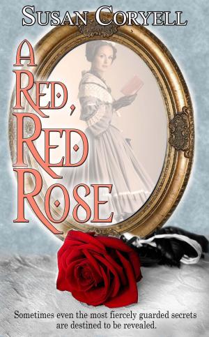 Cover of the book A Red, Red Rose by Maggie Van Well