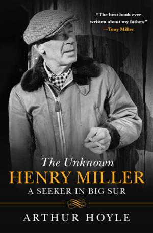 Cover of the book The Unknown Henry Miller by Tim Rowland