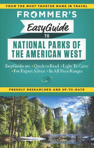 Cover of the book Frommer's EasyGuide to National Parks of the American West by Rick Garman