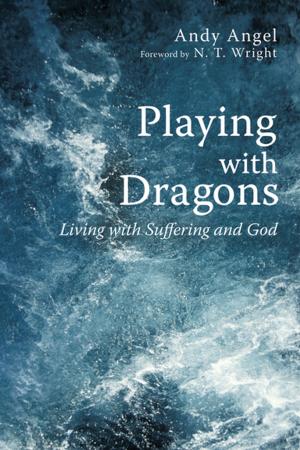 Cover of the book Playing with Dragons by Lisa M. Hess