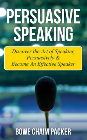 Cover of the book Persuasive Speaking by Bowe Packer