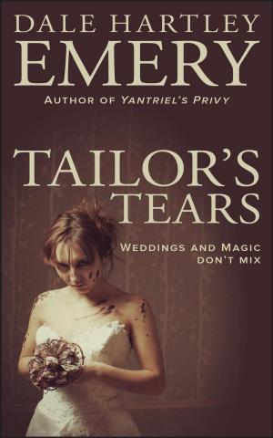 Cover of Tailor’s Tears by Dale Hartley Emery, Driscoll Brook Press