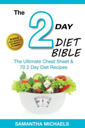 Cover of the book 2 Day Diet : Diet Part Time But Full Time Results by Paula Gayle Smith