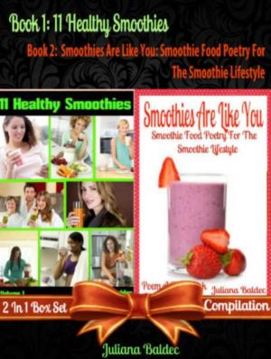 bigCover of the book 11 Herbal & Fruit Blender Recipes: Healthy Fruit & Green Recipes by 