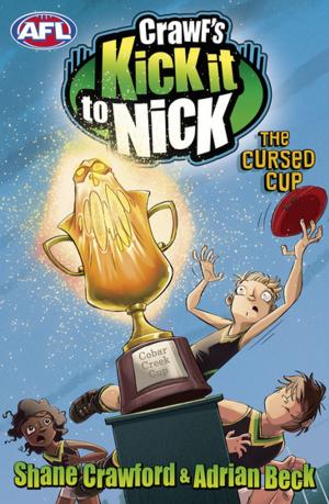 Cover of the book Crawf's Kick it to Nick: The Cursed Cup by Colin Thompson