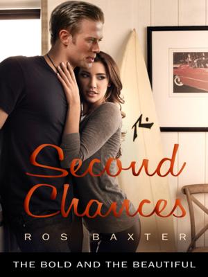 Cover of the book Second Chances: The Bold and the Beautiful by Elli Woollard