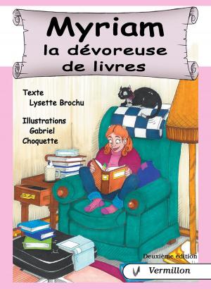 Cover of the book Myriam, la dévoreuse de livres by Nicole V. Champeau