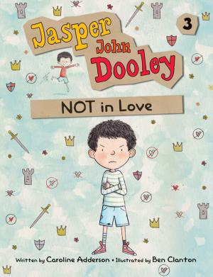 Book cover of Jasper John Dooley: NOT in Love