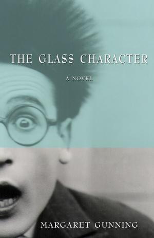 Cover of the book The Glass Character by Dianne Linden