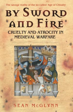Cover of the book By Sword and Fire by Lilian Harry