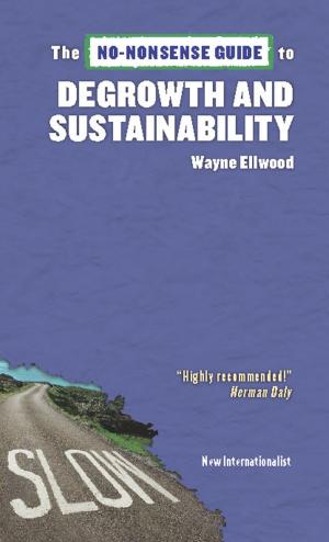 Cover of the book The No-Nonsense Guide to Degrowth and Sustainability by Steve Rolles