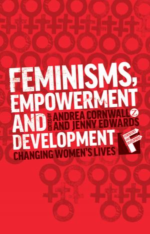 Cover of the book Feminisms, Empowerment and Development by 