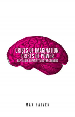 Cover of the book Crises of Imagination, Crises of Power by Bram J. Jansen