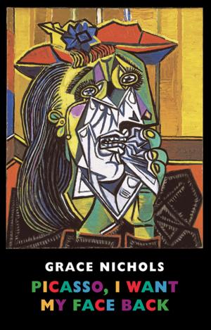 Cover of the book Picasso, I Want My Face Back by Benjamin Zephaniah