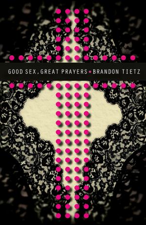 Cover of the book Good Sex, Great Prayers by Robyn Jenkins