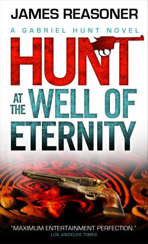 Cover of the book Gabriel Hunt - Hunt at the Well of Eternity by Patrick Martin Andrews