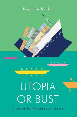 Cover of the book Utopia or Bust by John Gastil, Erik Olin Wright