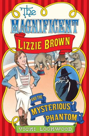 Book cover of The Magnificent Lizzie Brown and the Mysterious Phantom