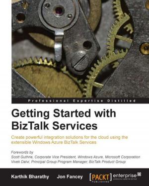 Cover of the book Getting Started with BizTalk Services by Sean James