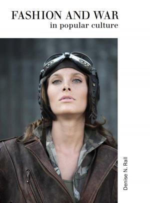 Cover of the book Fashion & War in Popular Culture by Dahlia Schweitzer