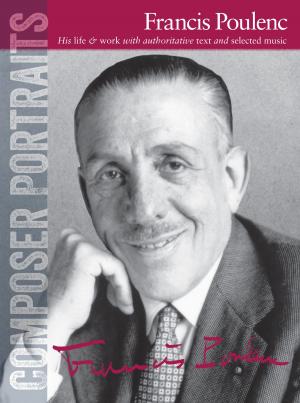 Cover of the book Composer Portraits: Francis Poulenc by Don Powell, Lise Lyng Falkenberg
