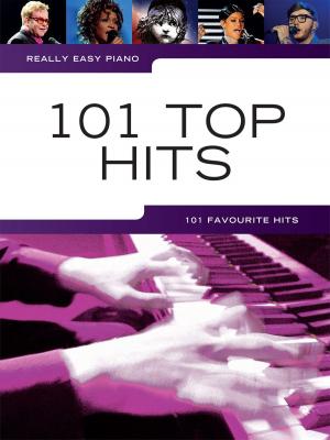 Book cover of Really Easy Piano: 101 Top Hits