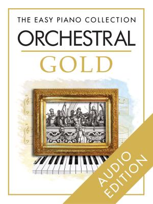 Book cover of The Easy Piano Collection: Orchestral Gold