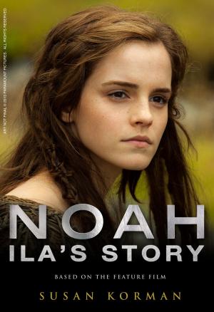 Cover of the book Noah: Ila's Story by Michael Angelo Avallone, Jerry Pournelle